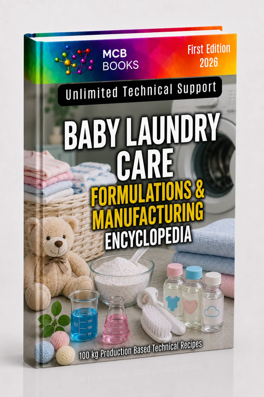 BABY LAUNDRY CARE FORMULATIONS&MANUFACTURING ENCYCLOPEDIA
