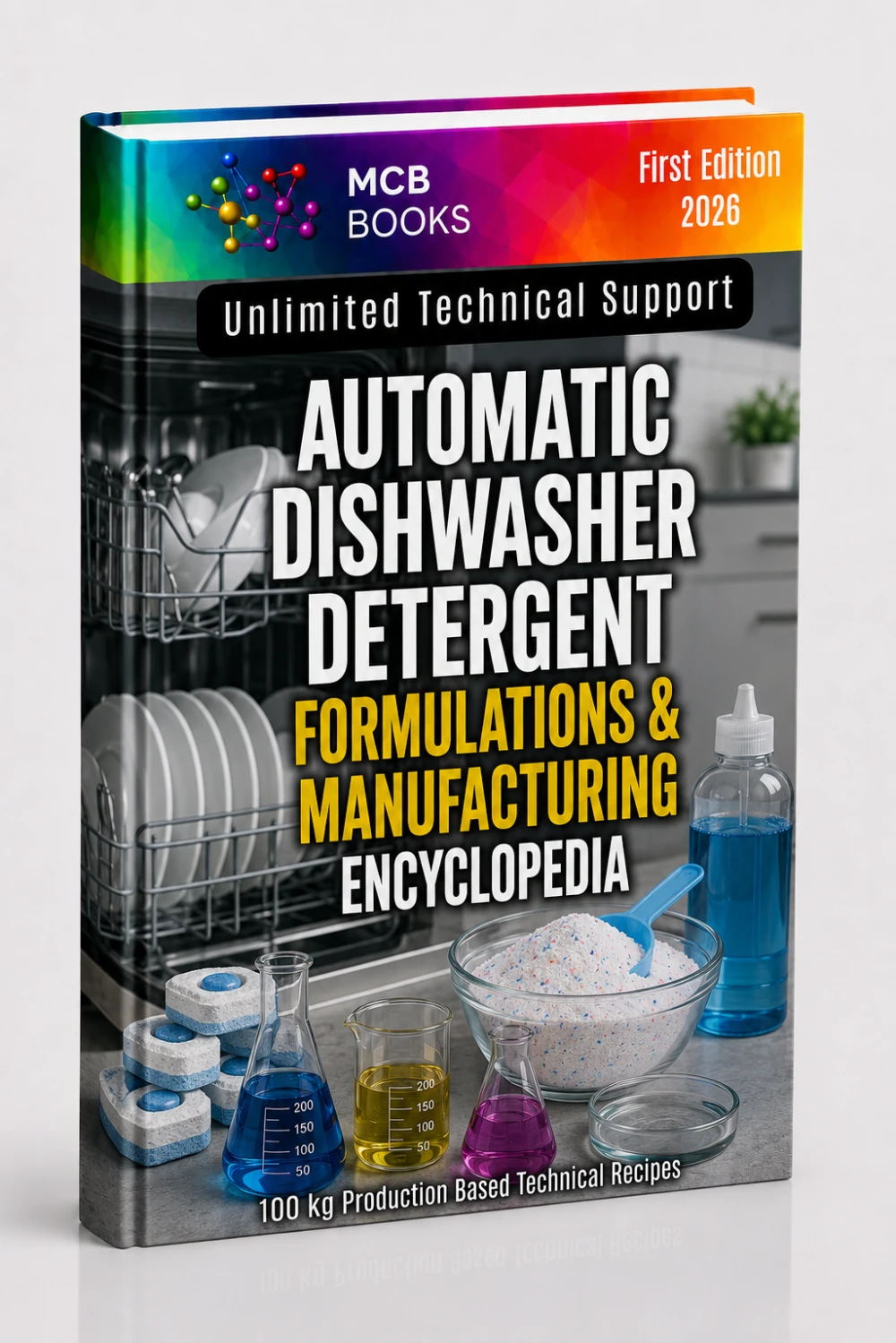 AUTOMATIC DISHWASHER DETERGENT FORMULATIONS&MANUFACTURING ENCYCLOPEDIA