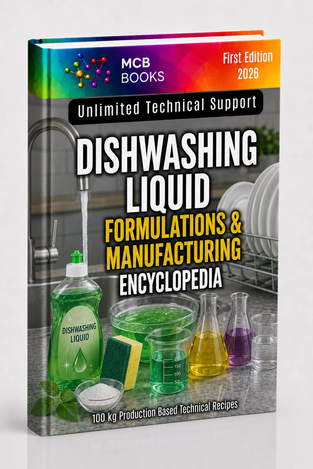 DISHWASHING LIQUID FORMULATIONS&MANUFACTURING ENCYCLOPEDIA