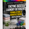 ENZYME BASED LAUNDRY DETERGENT FORMULATIONS&MANUFACTURING ENCYCLOPEDIA