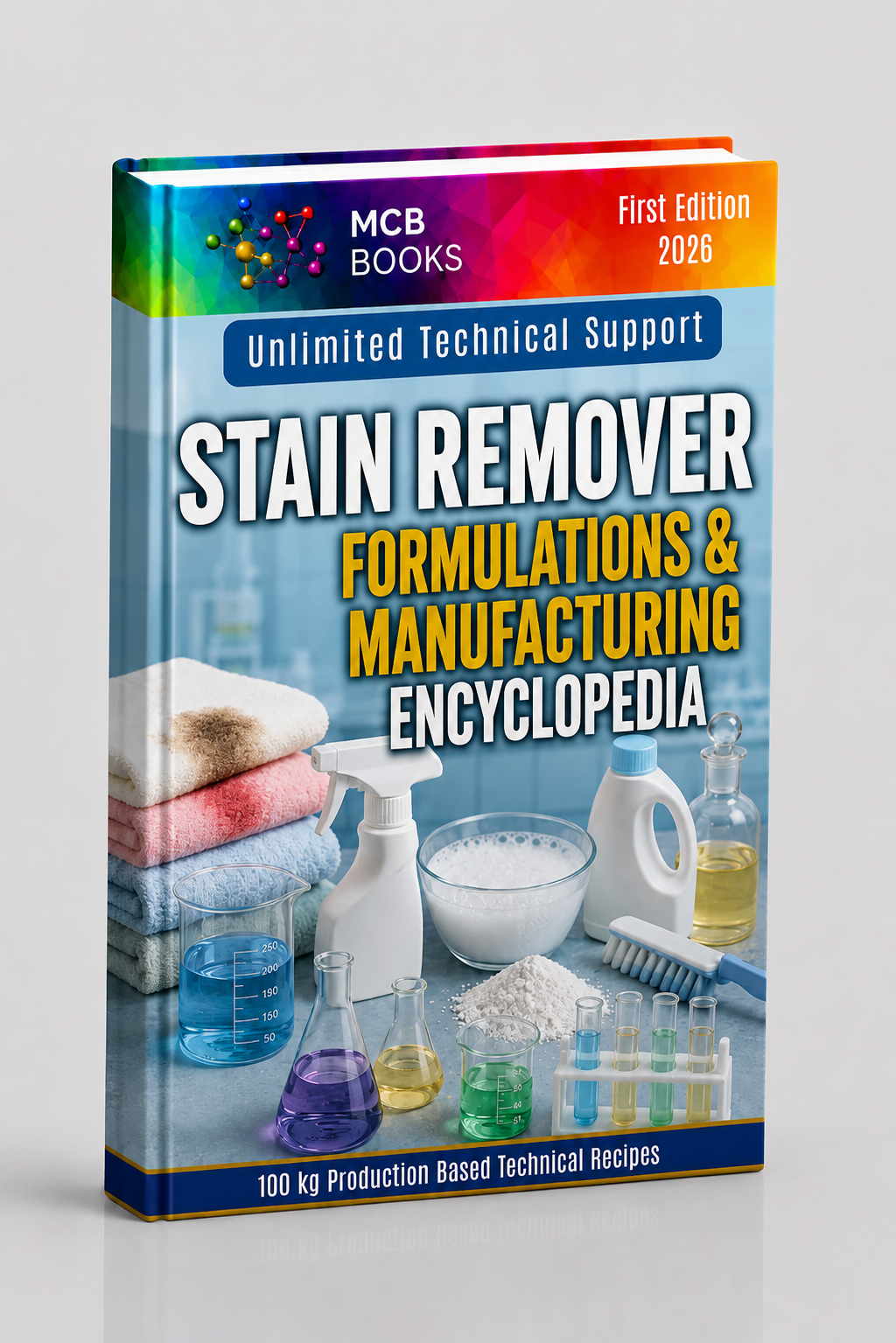 STAIN REMOVER FORMULATIONS&MANUFACTURING ENCYCLOPEDIA