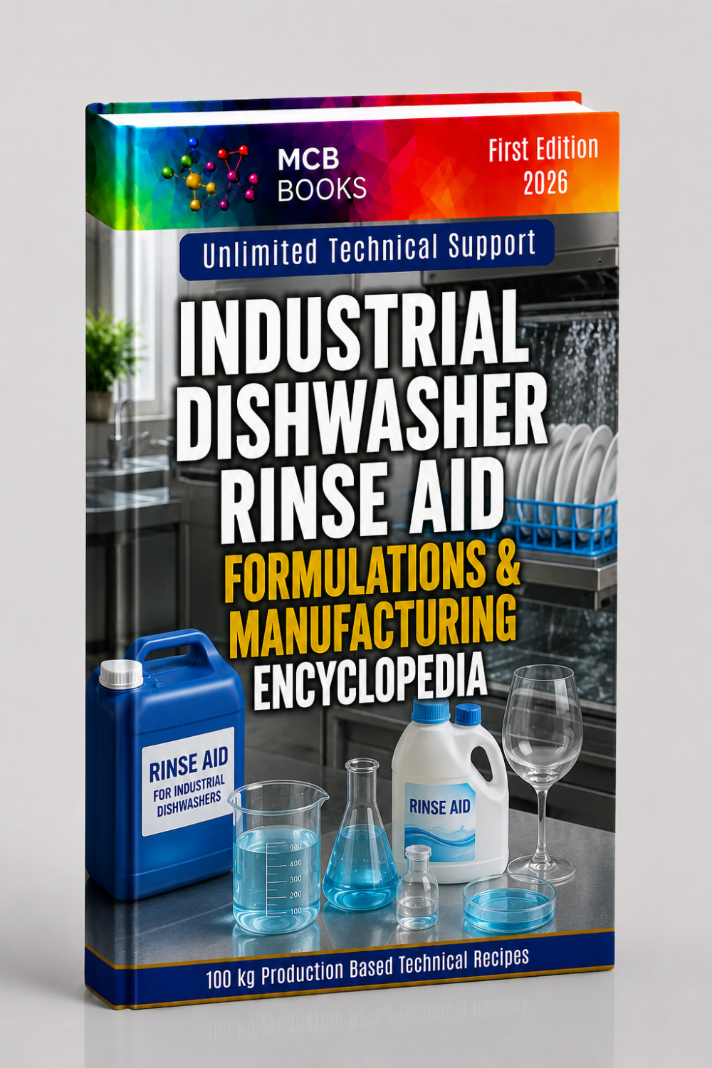 INDUSTRIAL DISHWASHER RINSE AID FORMULATIONS & MANUFACTURING ENCYCLOPEDIA