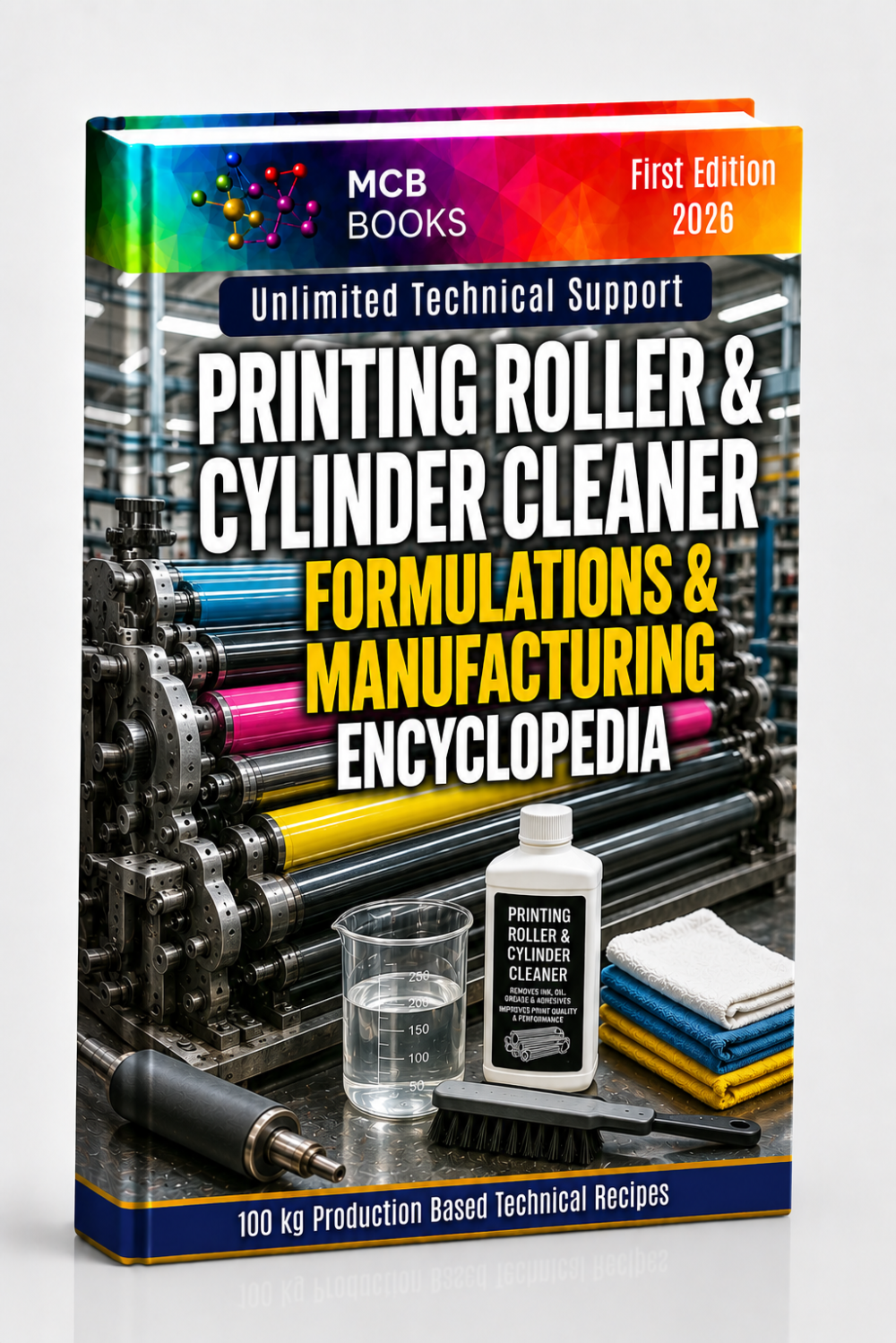 PRINTING ROLLER & CYLINDER CLEANER FORMULATIONS & MANUFACTURING ENCYCLOPEDIA