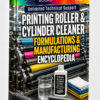 PRINTING ROLLER & CYLINDER CLEANER FORMULATIONS & MANUFACTURING ENCYCLOPEDIA