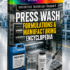 PRESS WASH FORMULATIONS & MANUFACTURING ENCYCLOPEDIA