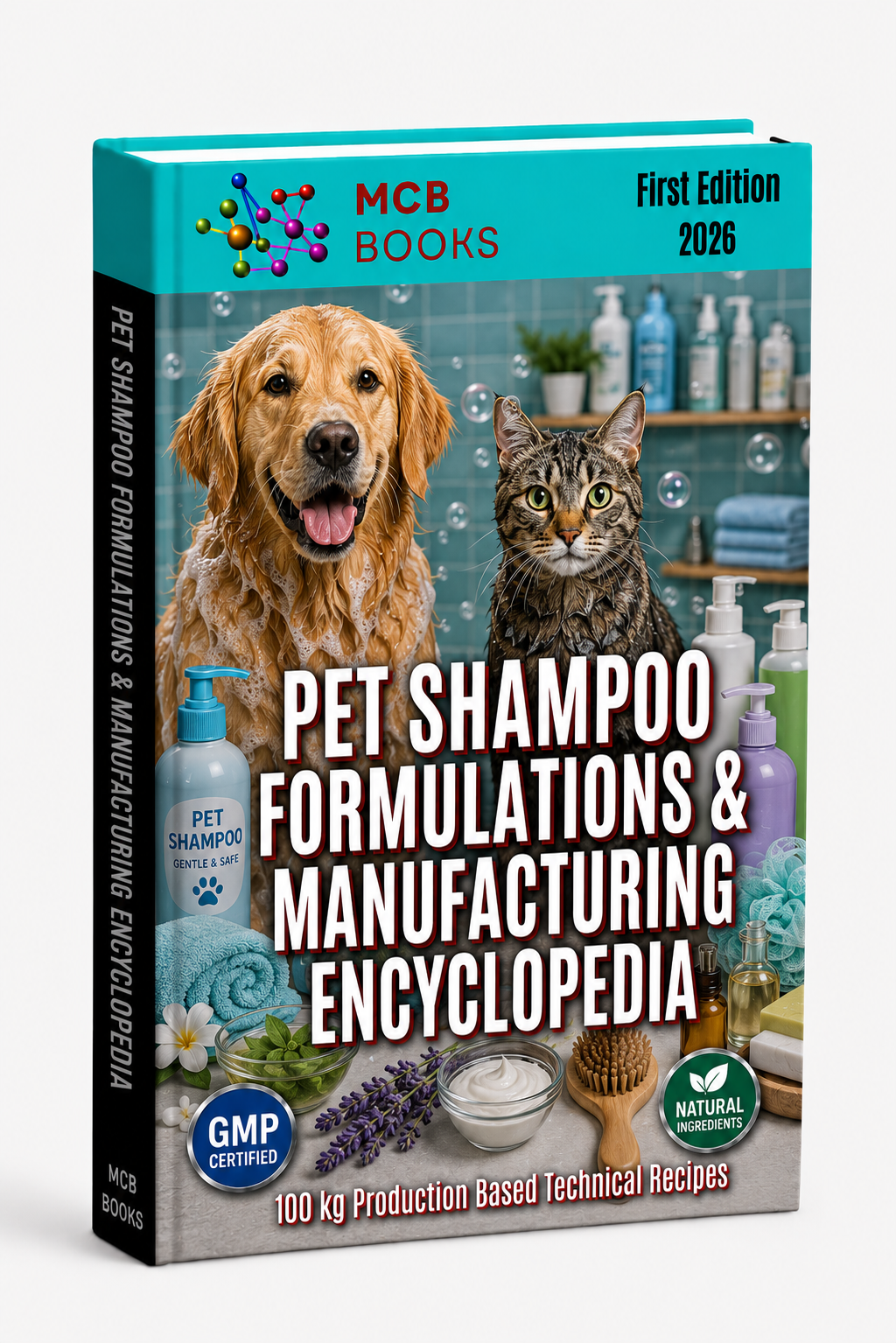 PET SHAMPOO FORMULATIONS & MANUFACTURING ENCYCLOPEDIA