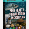 FISH HEALTH FORMULATIONS ENCYCLOPEDIA