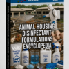 ANIMAL HOUSING DISINFECTANT FORMULATIONS ENCYCLOPEDIA