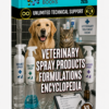 VETERINARY SPRAY PRODUCTS FORMULATIONS ENCYCLOPEDIA