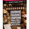 GOURMAND FRAGRANCE COMPOUND FORMULATIONS & MANUFACTURING ENCYCLOPEDIA