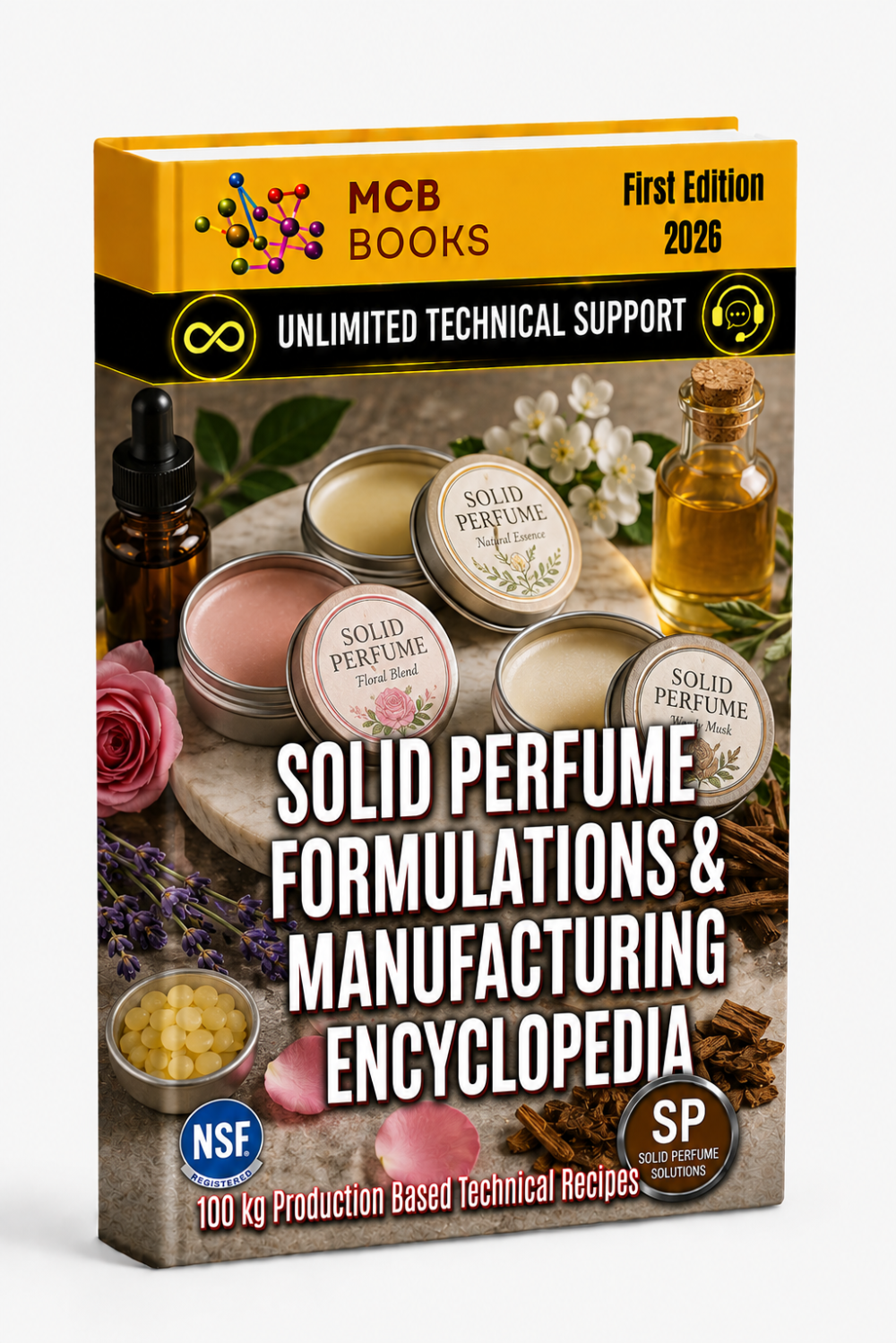 SOLID PERFUME FORMULATIONS & MANUFACTURING ENCYCLOPEDIA