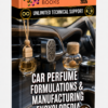 CAR PERFUME FORMULATIONS & MANUFACTURING ENCYCLOPEDIA