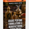 ARABIC PERFUME FORMULATIONS & MANUFACTURING ENCYCLOPEDIA