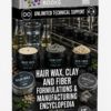 HAIR WAX&CLAY AND FIBER FORMULATIONS & MANUFACTURING ENCYCLOPEDIA