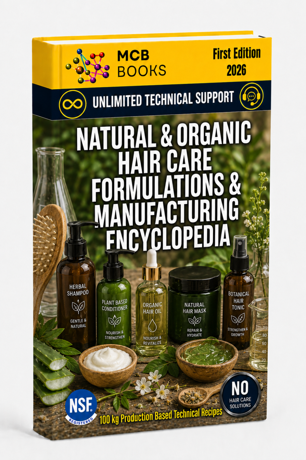 NATURAL & ORGANIC HAIR CARE FORMULATIONS & MANUFACTURING ENCYCLOPEDIA