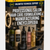 PROFESSIONAL SALON HAIR CARE FORMULATIONS & MANUFACTURING ENCYCLOPEDIA