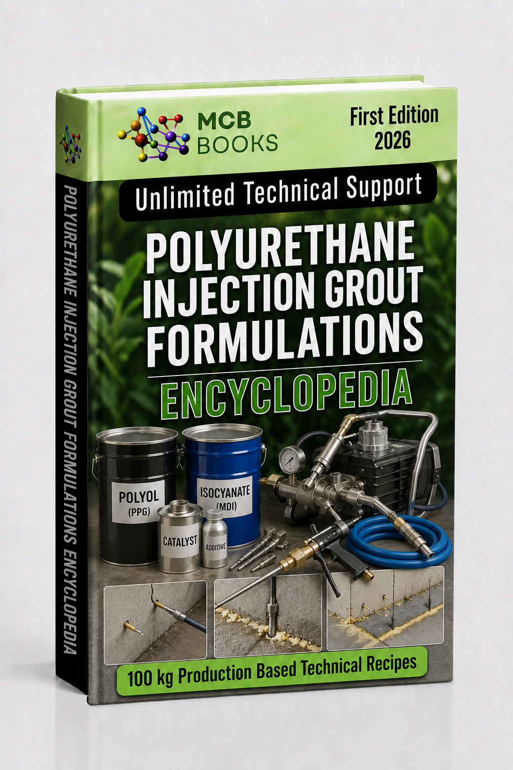 POLYURETHANE INJECTION GROUT FORMULATIONS ENCYCLOPEDIA