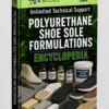 POLYURETHANE SHOE SOLE FORMULATIONS ENCYCLOPEDIA