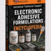 ELECTRONIC ADHESIVE FORMULATIONS ENCYCLOPEDIA