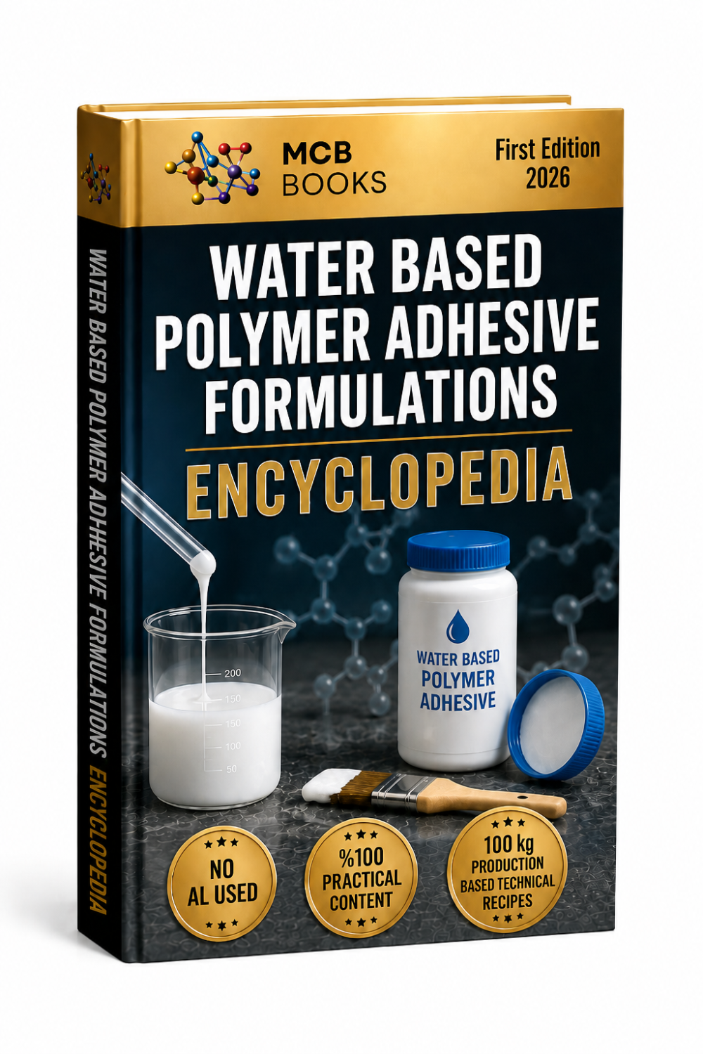 WATER BASED POLYMER ADHESIVE FORMULATIONS ENCYCLOPEDIA