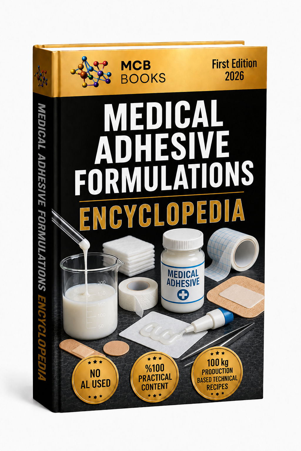 MEDICAL ADHESIVE FORMULATIONS ENCYCLOPEDIA