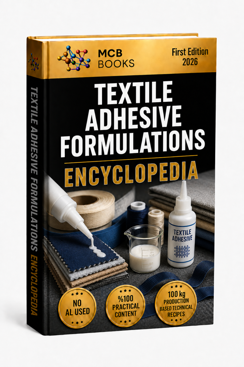TEXTILE ADHESIVE FORMULATIONS ENCYCLOPEDIA