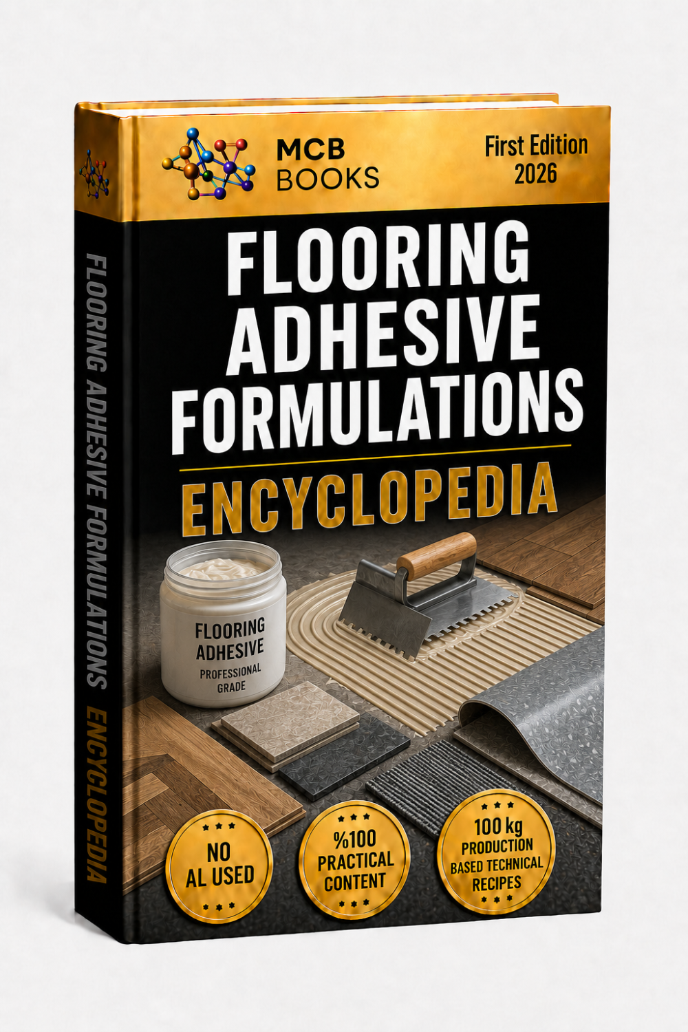 FLOORING ADHESIVE FORMULATIONS ENCYCLOPEDIA