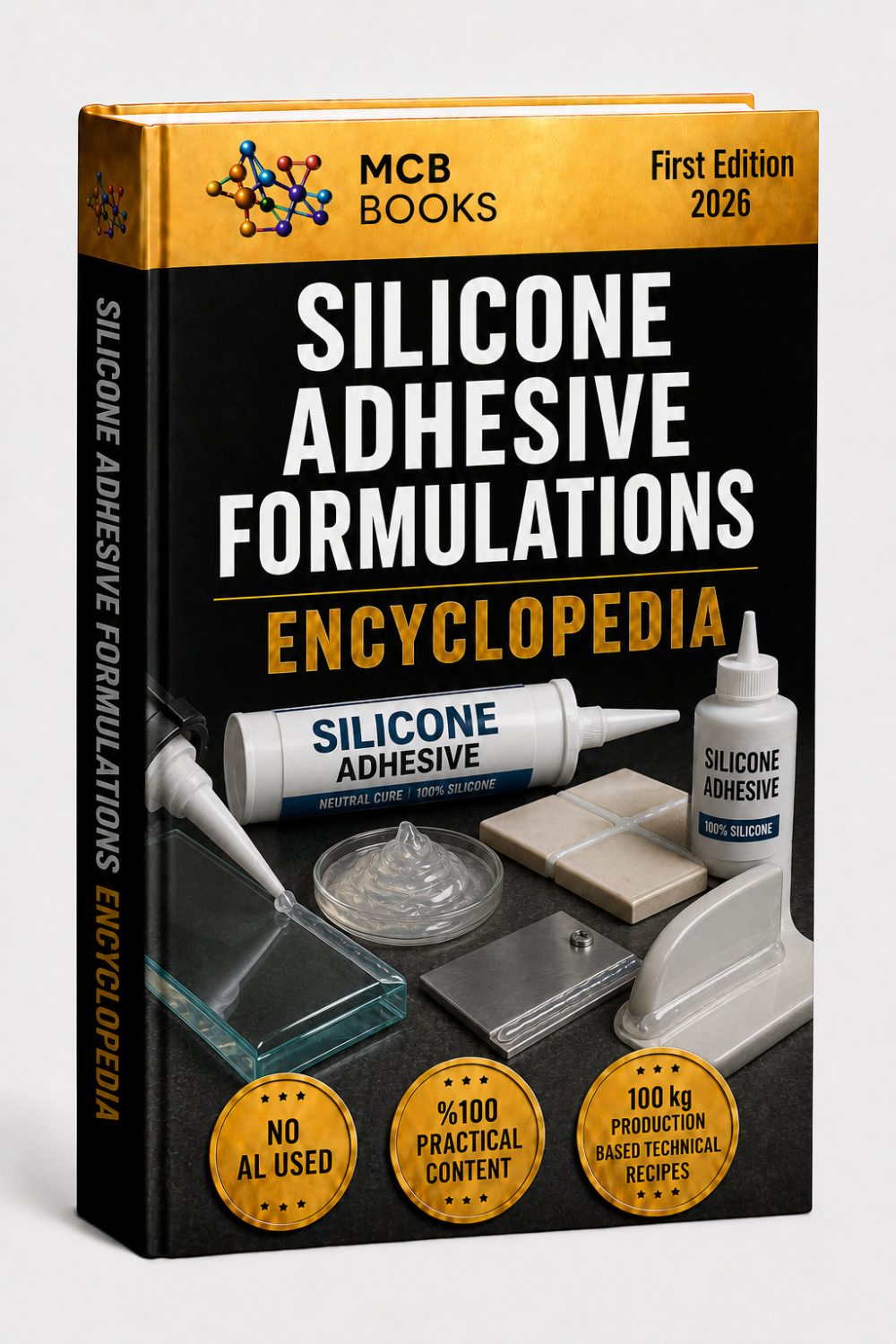 SILICONE ADHESIVE FORMULATIONS ENCYCLOPEDIA