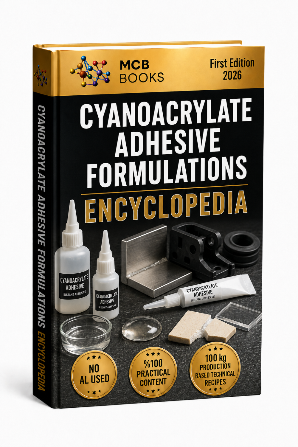CYANOACRYLATE ADHESIVE FORMULATIONS ENCYCLOPEDIA