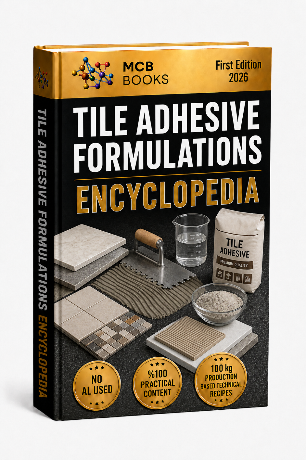TILE ADHESIVE FORMULATIONS ENCYCLOPEDIA