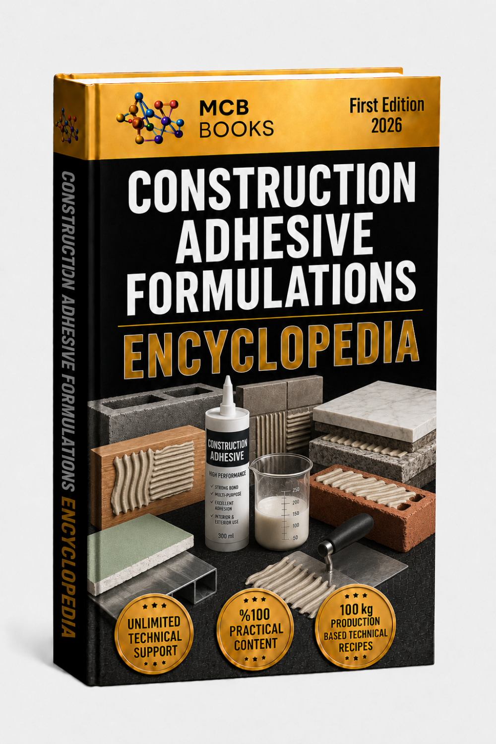 CONSTRUCTION ADHESIVE FORMULATIONS ENCYCLOPEDIA