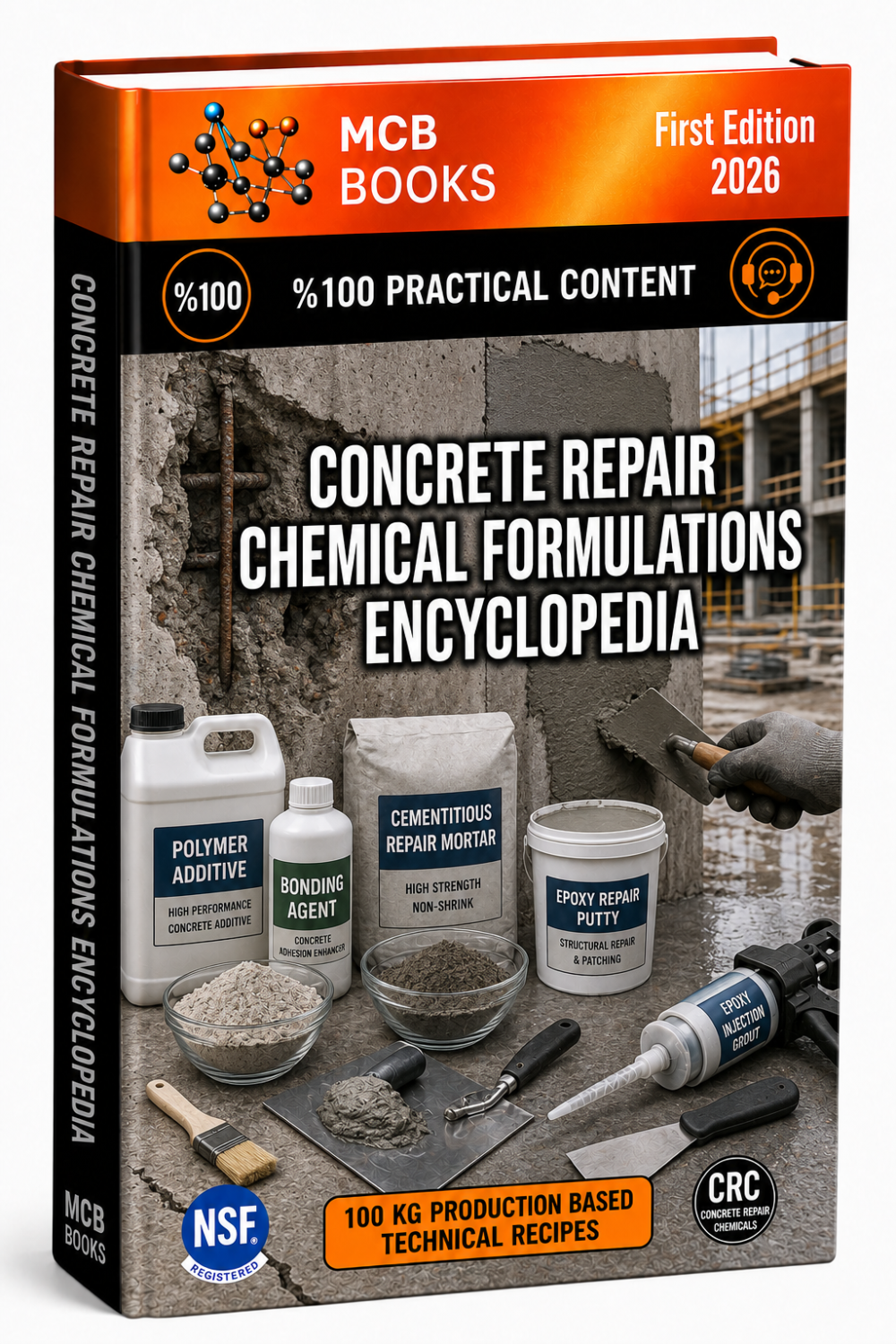 CONCRETE REPAIR CHEMICAL FORMULATIONS ENCYCLOPEDIA