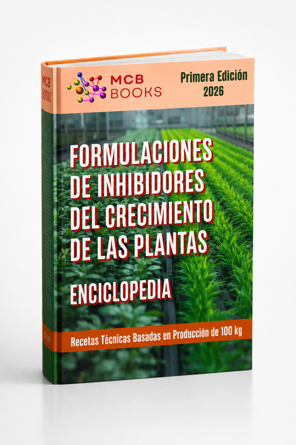 ENCICLOPEDIA DE FORMULACIONES DE INHIBIDORES DEL CRECIMIENTO VEGETAL