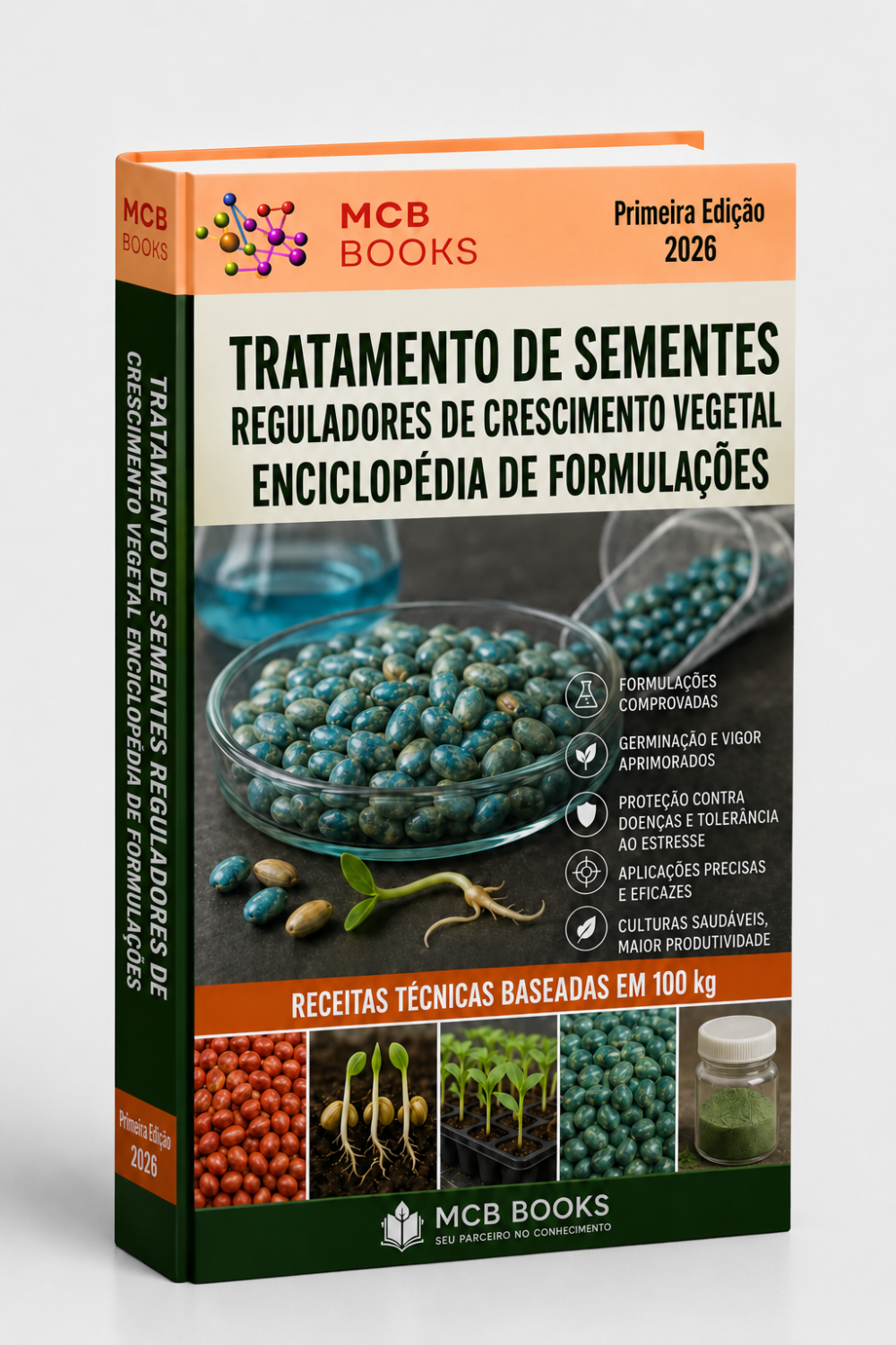 ENCICLOPÉDIA DE FORMULAÇÕES DE REGULADORES DE CRESCIMENTO VEGETAL PARA O TRATAMENTO DE SEMENTES