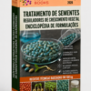 ENCICLOPÉDIA DE FORMULAÇÕES DE REGULADORES DE CRESCIMENTO VEGETAL PARA O TRATAMENTO DE SEMENTES