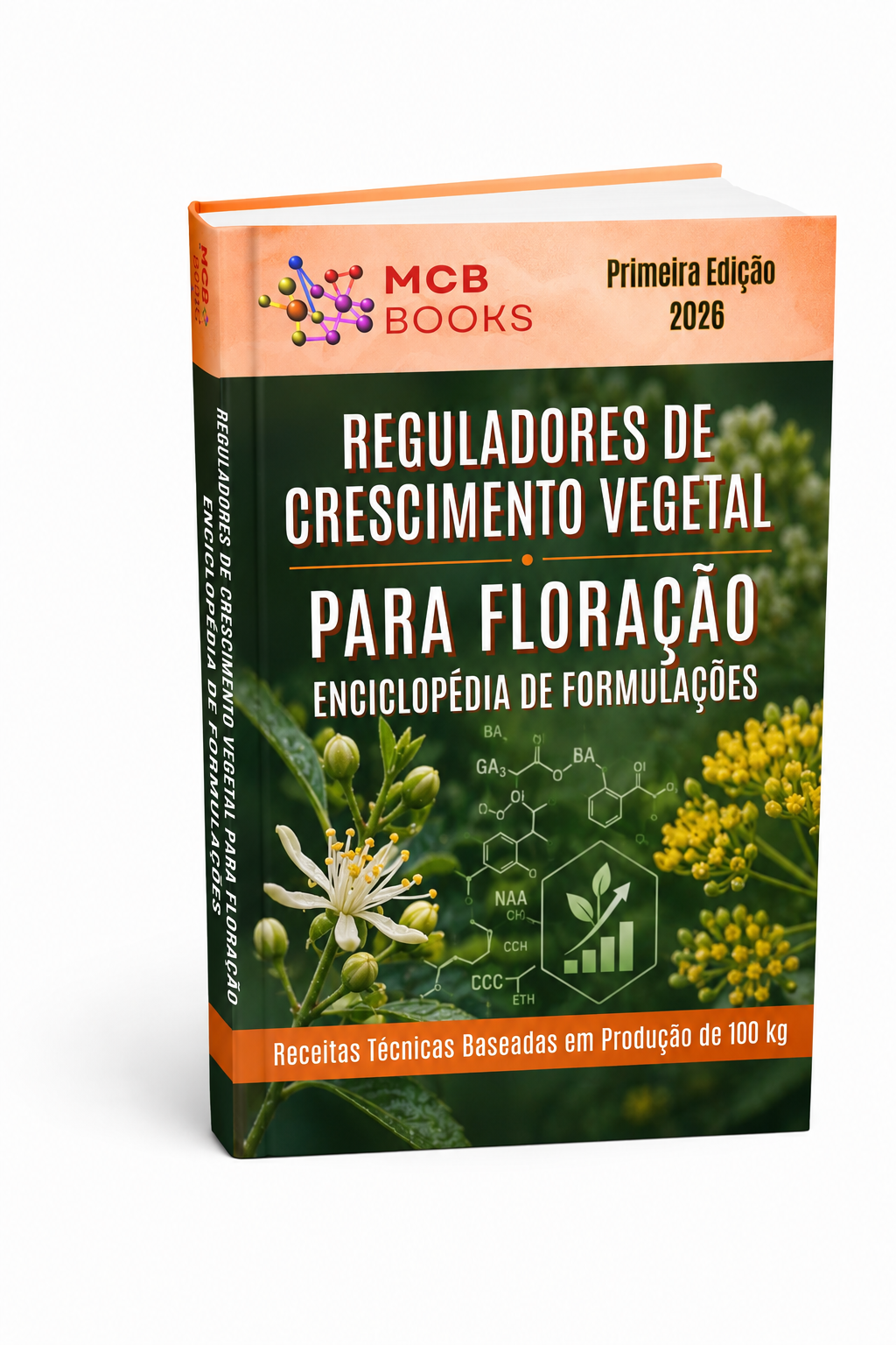 ENCICLOPÉDIA DE FORMULAÇÕES DE REGULADORES DE CRESCIMENTO VEGETAL PARA FLORAÇÃO