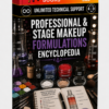 PROFESSIONAL & STAGE MAKEUP FORMULATIONS ENCYCLOPEDIA
