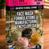 FACE MASK FORMULATIONS & MANUFACTURING ENCYCLOPEDIA