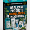 ORAL CARE PRODUCTS FORMULATIONS ENCYCLOPEDIA