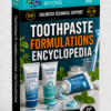 TOOTHPASTE FORMULATIONS ENCYCLOPEDIA