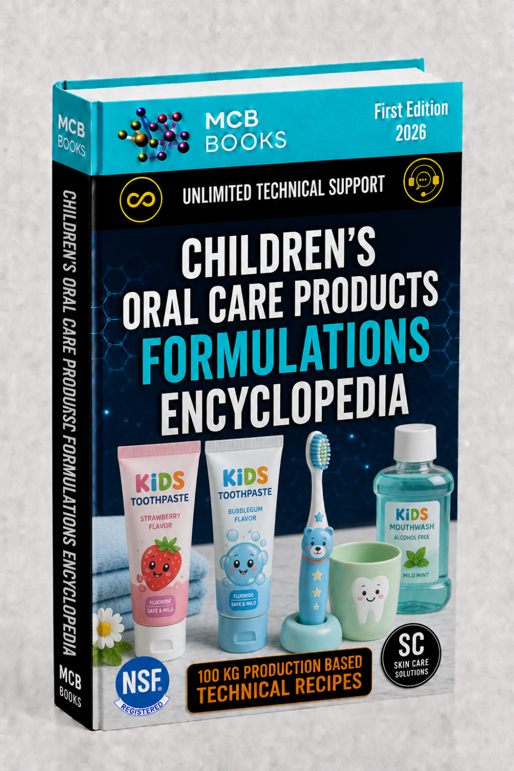 CHILDREN’S ORAL CARE PRODUCTS FORMULATIONS ENCYCLOPEDIA