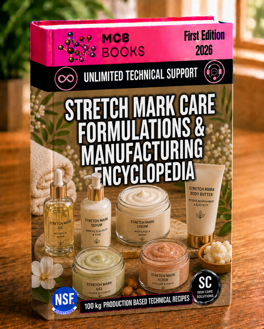 STRETCH MARK CARE FORMULATIONS & MANUFACTURING ENCYCLOPEDIA
