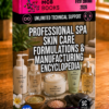 PROFESSIONAL SPA SKIN CARE FORMULATIONS & MANUFACTURING ENCYCLOPEDIA