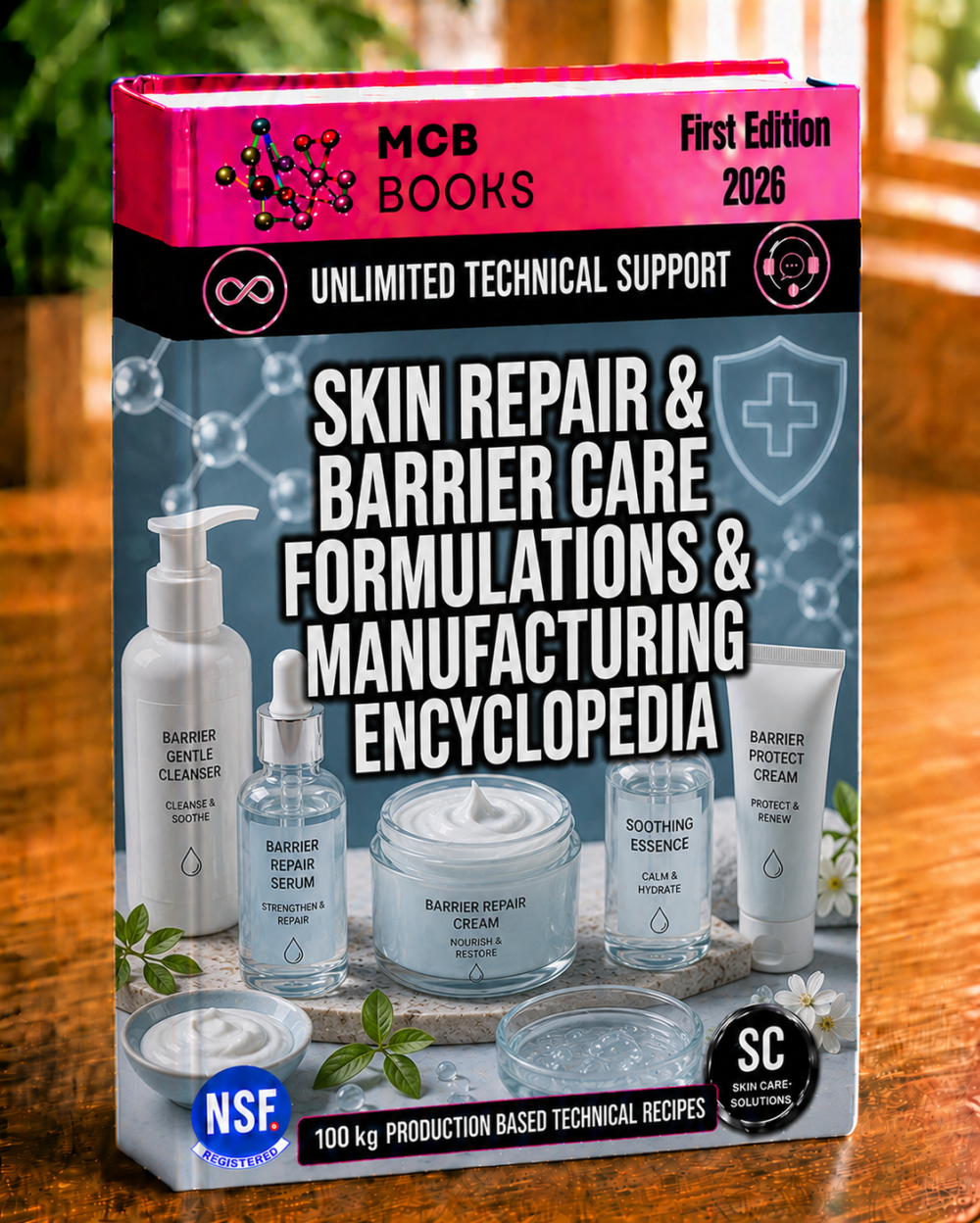 SKIN REPAIR & BARRIER CARE FORMULATIONS & MANUFACTURING ENCYCLOPEDIA