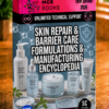 SKIN REPAIR & BARRIER CARE FORMULATIONS & MANUFACTURING ENCYCLOPEDIA