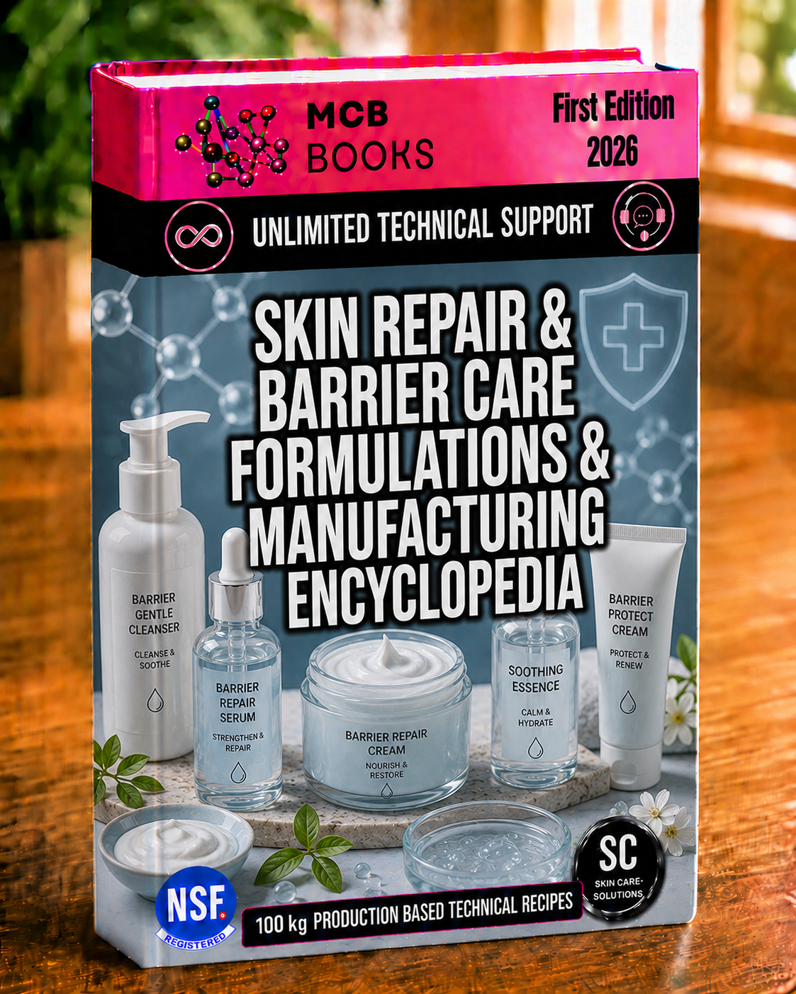 SKIN REPAIR & BARRIER CARE FORMULATIONS & MANUFACTURING ENCYCLOPEDIA