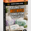 PERSONAL CARE WET WIPES FORMULATIONS ENCYCLOPEDIA