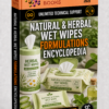 NATURAL & HERBAL WET WIPES FORMULATIONS ENCYCLOPEDIA