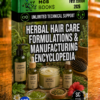 HERBAL HAIR CARE FORMULATIONS & MANUFACTURING ENCYCLOPEDIA