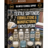 TEXTILE SOFTENERS FORMULATIONS & MANUFACTURING ENCYCLOPEDIA